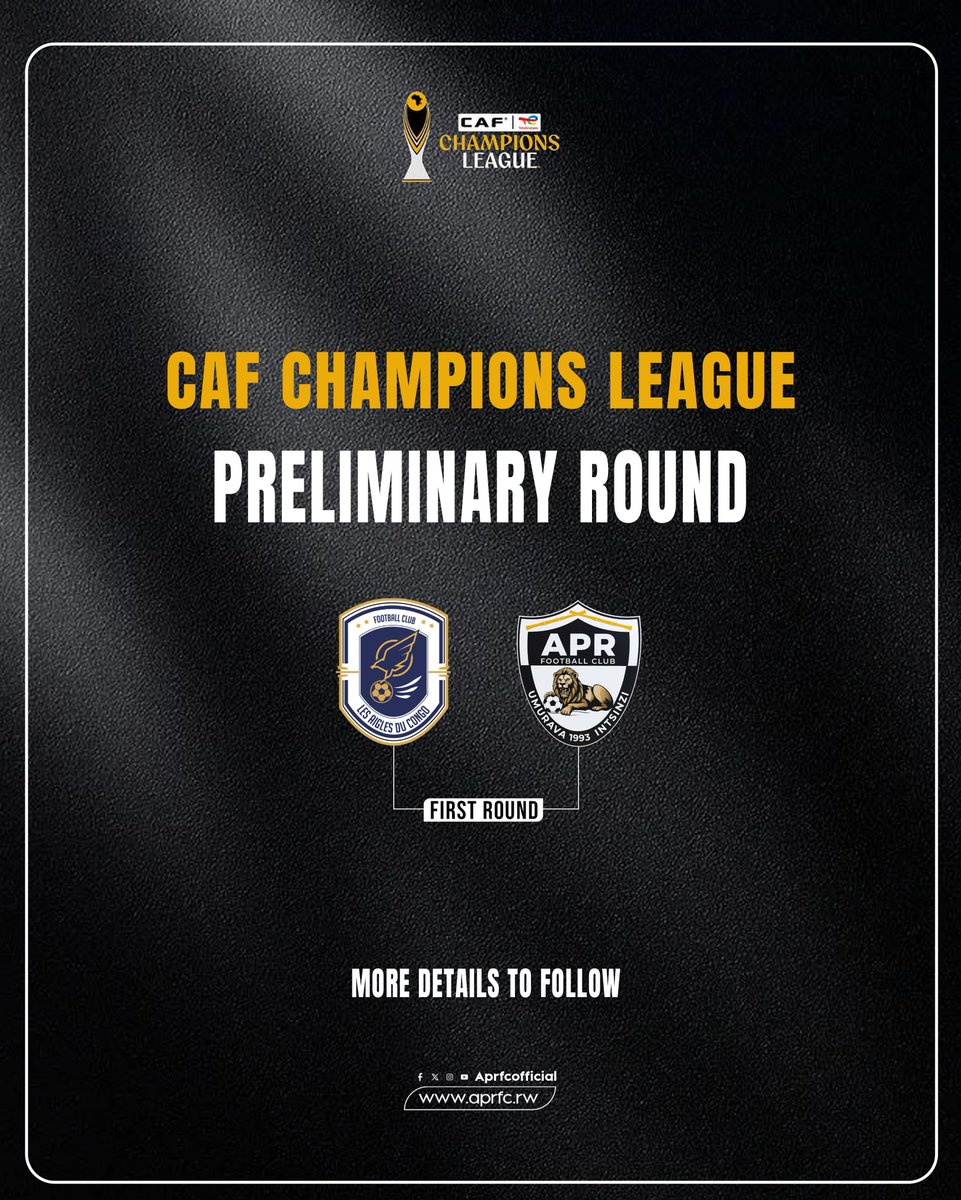aprfcofficial's tweet photo. 🦁 THE ROAD TO GLORY BEGINS! 🏆🌍

The stage is set. We will face Les Aigles du Congo in the CAF Champions League Preliminary Round.

representing Rwanda with pride and fight for every moment on the continental stage. 💪🇷🇼

Stay tuned for fixture dates and all the match details. 🔥

#APRFC #CLUBGIANT #CAFChampionsLeague