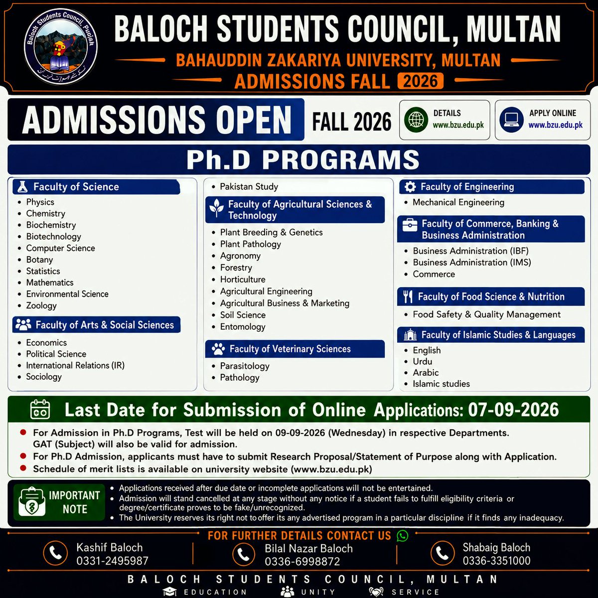 MultanCouncil's tweet photo. Baloch students council Multan 

Ph.D. Admissions Open – Fall 2026 | Bahauddin Zakariya University, Multan

Last Date to Apply: 07 September 2026
Entry Test: 09 September 2026
Apply Online: https://t.co/FkOMxrkSMY

Contact:
Kashif Baloch:
 0331-2495987
Bilal Baloch:
 0336-6998872 https://t.co/nwTHpfERUT
