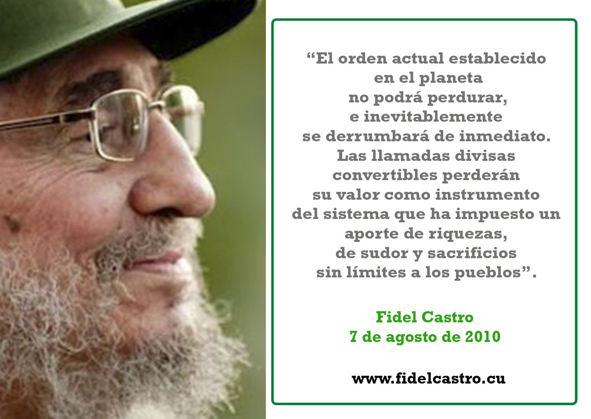 FSoldadodeIdeas's tweet photo. 🎙️#FidelCastro: “Las llamadas divisas convertibles perderán su valor como instrumento del sistema que ha impuesto un aporte de riquezas, de sudor y sacrificios sin límites a los pueblos”.

https://t.co/tmKApfuF0Q
#100AñosConFidel #Cuba #SomosContinuidad #RevoluciónCubana https://t.co/rruSxvOSoW