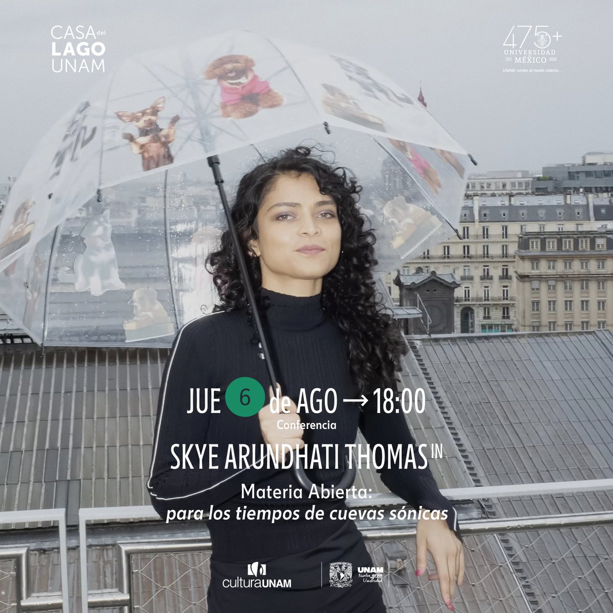 CasadelLago's tweet photo. Hoy, Casa del Lago UNAM recibe a Skye Arundhati Thomas (IN). 
Acompáñanos a escuchar a una de las voces más relevantes de la escritura y la edición actual, cuyo trabajo reflexiona sobre memoria, justicia, imágenes y geopolítica.

🎟️Entrada libre
💬Actividad en inglés https://t.co/c5ylrS55ol