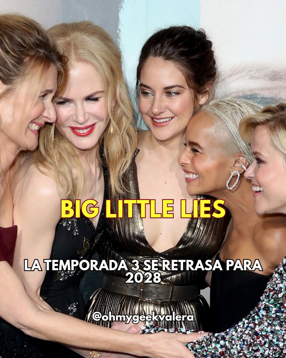 karitoph's tweet photo. Al parecer, la tercera temporada de *Big Little Lies* apunta ahora a un estreno en 2028, tras fracasar los planes de reunir al reparto este año. https://t.co/sFGozJEjVm