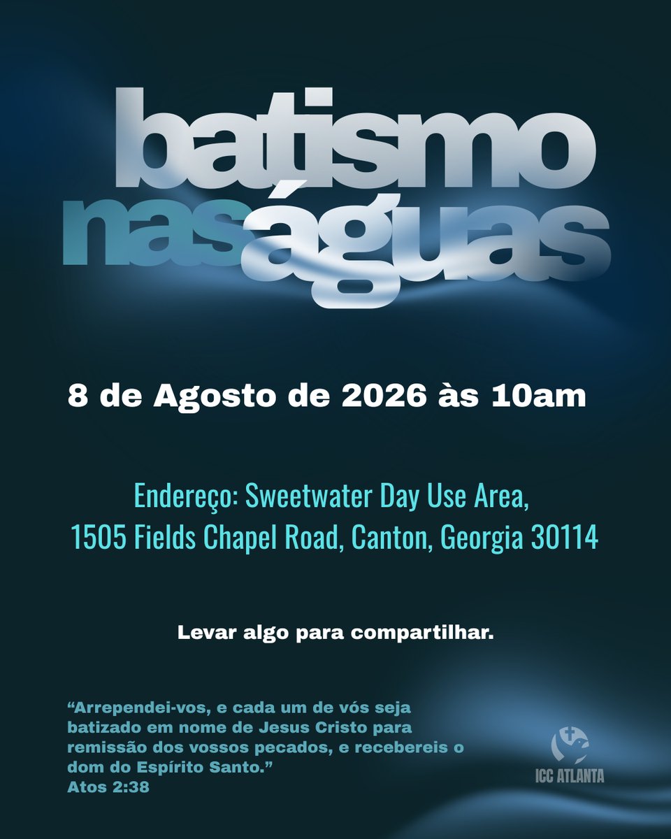 AtlantaIcc's tweet photo. Venha celebrar conosco esse novo começo na vida de nossos irmãos e irmãs em Cristo. E, se puder, traga algo para compartilhar em nossa confraternização.

📅 8 de agosto de 2026
🕙 Às 10h
📍 Sweetwater Day Use Area
1505 Fields Chapel Road, Canton, Georgia 30114

#batismo https://t.co/GS7hLa3hM3