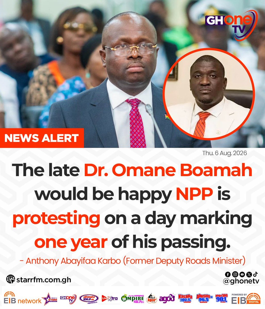 ghonetv's tweet photo. The late Dr. Omane Boamah would be happy NPP is protesting on a day marking one year of his passing... - Anthony Abayifaa Karbo (Former Deputy Roads Minister)

#GHOneNews #EIBNetwork
#GHOneTV #NewsAlert https://t.co/CUwim0kEKt