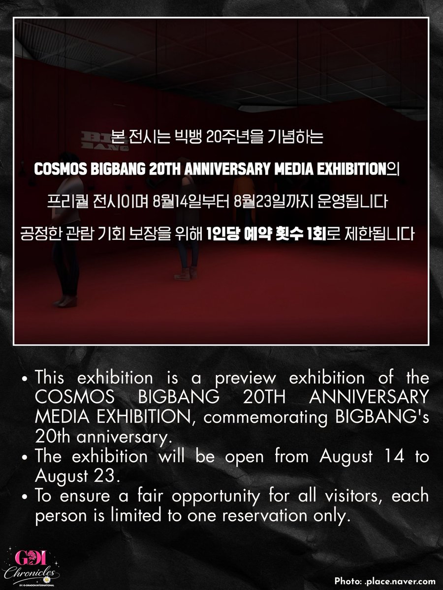 gdragonintl's tweet photo. 🎉 The journey begins.

The COSMOS BIGBANG 20th Anniversary Media Exhibition is almost here! Experience an immersive exhibition celebrating 20 years of BIGBANG through music, visuals, and media art.

📅 Exhibition: August 14–23, 2026
🎟️ Reservation Opens: August 7, 2026 • 8:00 PM (KST)

⚠️ Advance reservation is required.
• One reservation per person
• No walk-ins
• Entry is valid only for your reserved date and time

Don’t miss this special prequel to BIGBANG’s 20th anniversary celebration. 👑

#BIGBANG #BIGBANG20 #COSMOS #BIGBANG20thAnniversary
