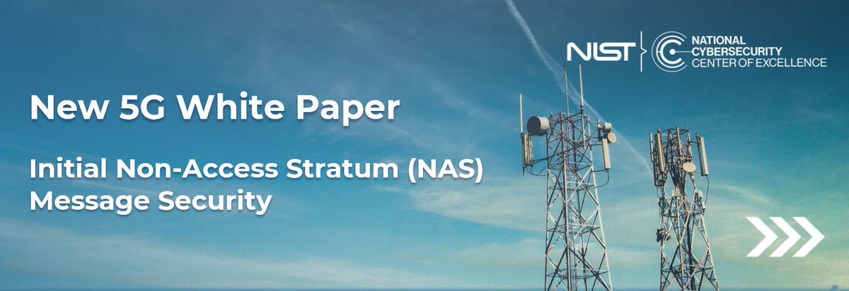 NISTcyber's tweet photo. The @NIST #NCCoE released a draft 5G security white paper detailing how to protect the initial handshake with the 5G network—the Initial Non-Access Stratum (NAS) Message—and explains how to verify in deployed 5G networks. Review and comment today! https://t.co/xLC95qifpm https://t.co/ssf5mGv8Qr