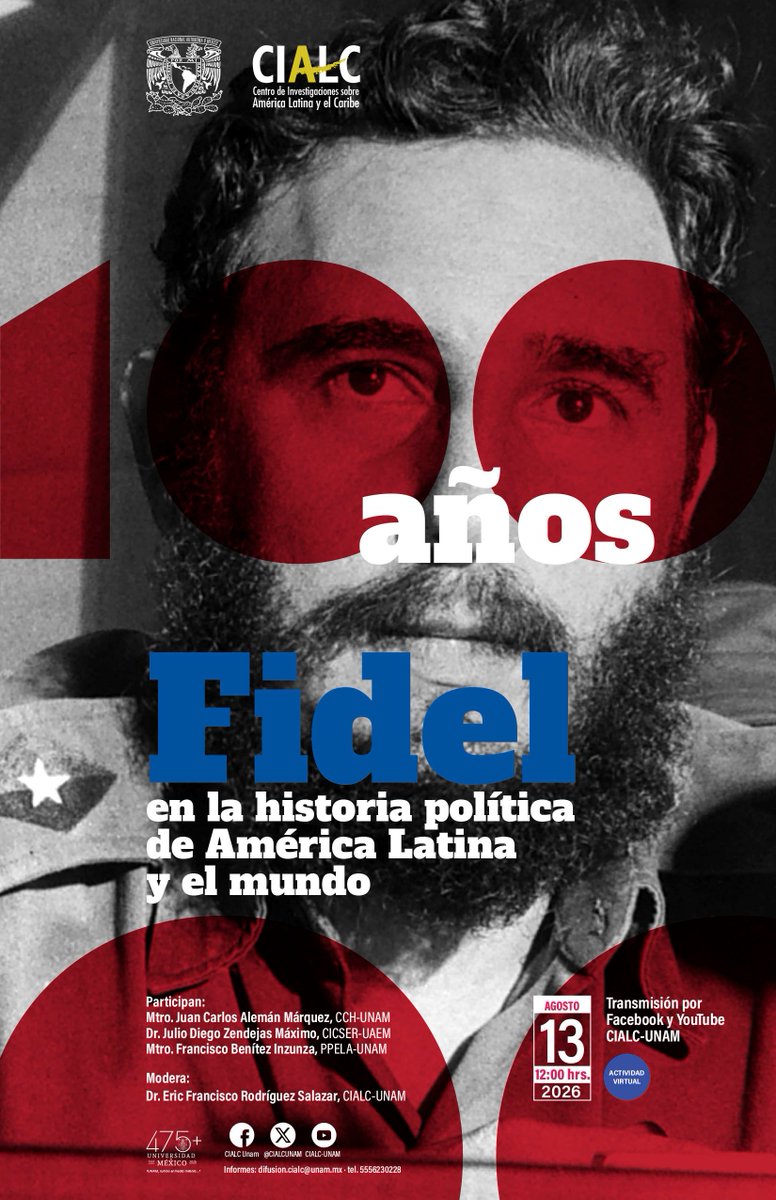 CIALCUNAM's tweet photo. 📣 Mesa de análisis: 100 años. Fidel en la historia política de América Latina y el mundo. 
📅 Agosto 13, 12:00 hrs. ACTIVIDAD EN LÍNEA
💻 Transmisión en vivo por Facebook y Youtube: https://t.co/jy3kDEVGdU https://t.co/R8BIwf4eS0