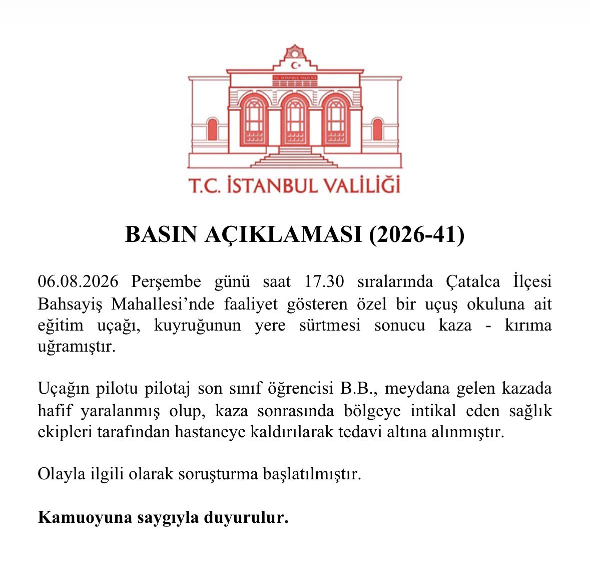 TC_istanbul's tweet photo. 06.08.2026 Perşembe günü saat 17.30 sıralarında, Çatalca İlçesi Bahşayiş Mahallesi’nde faaliyet gösteren özel bir uçuş okuluna ait eğitim uçağının kaza yapmasına ilişkin basın açıklamamız…

🔗https://t.co/g4j37JHAvw https://t.co/Xtb0DV4348