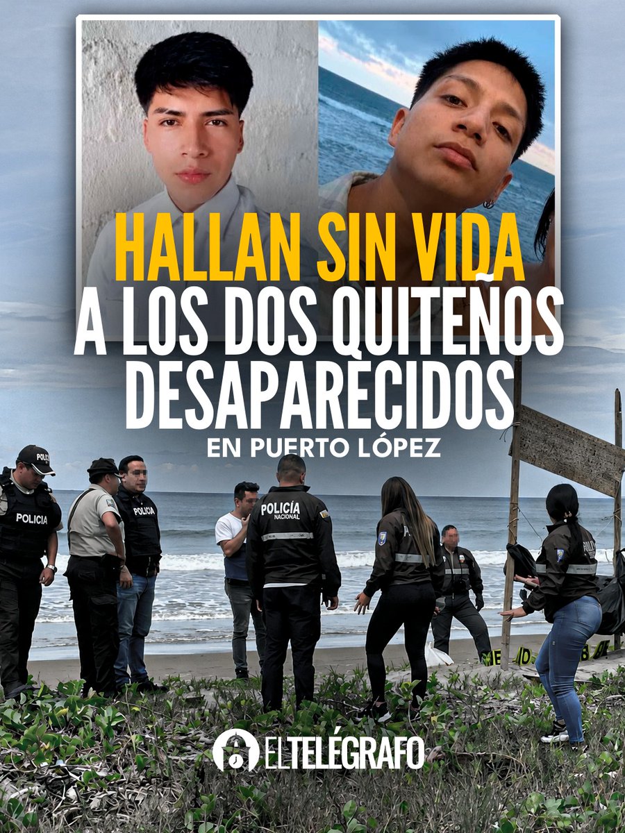 el_telegrafo's tweet photo. #URGENTE I Hallan sin vida a Anthony Peñafiel y Dayan Sarmiento, los jóvenes quiteños reportados como desaparecidos en Puerto López. ¿Qué pasó? #LéaloEnET: https://t.co/Kwkddi0y0s https://t.co/Z606fYKW9Y