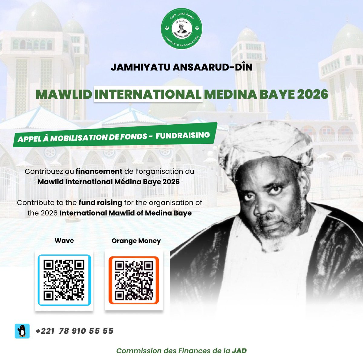 ansaarud's tweet photo. Participez à la réussite du Mawlid International Médina Baye 2026

Afin d’assurer une organisation à la hauteur de cet événement, la Jamhiyatu Ansaarud-Dîn (JAD) lance un appel à la mobilisation de fonds.

📞 Informations : +221 78 910 55 55 https://t.co/N4RKGg10fC