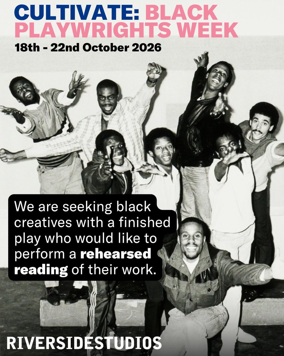 RiversideLondon's tweet photo. We're seeking Black creatives with a finished play for Cultivate: Black Playwrights Week this October. Apply by 12 August! 👉 https://t.co/SshWTDeoyP #BlackPlaywrights #NewTheatre #NewWriting #RehearsedReading #TheatreMakers #RiversideStudios #BlackCreatives #LondonTheatre https://t.co/B9cS7IuG4b