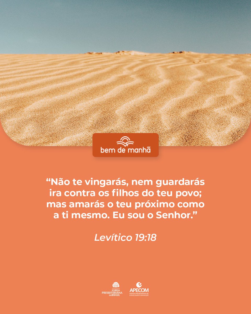 ipboficial's tweet photo. Bem de Manhã: Comece o dia meditando na sabedoria de Deus.

“Não te vingarás, nem guardarás ira contra os filhos do teu povo; mas amarás o teu próximo como a ti mesmo. Eu sou o Senhor.”

Levítico 19:18 https://t.co/1NmSgLYf1B