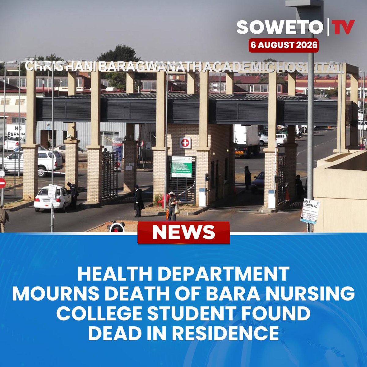 SowetoTVchannel's tweet photo. The Gauteng Department of Health is mourning the death of a first-year student at Chris Hani Baragwanath Nursing College as police investigate.

Published: 06 August 2026

Image credits: The Citizen

#SowetoTVNews #GautengHealth #BaraNursingCollege #ChrisHaniBaragwanath #SAPS https://t.co/Sz7PbQmUjH