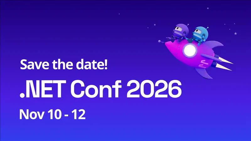 Save-the-date for .NET Conf 2026 (Nov 10–12) on a purple gradient background, featuring two cartoon robot mascots riding a pink rocket toward the upper right.