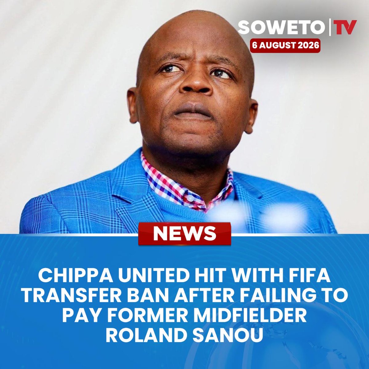 SowetoTVchannel's tweet photo. Chippa United have been hit with a FIFA transfer ban over an unpaid contractual dispute with former midfielder Roland Sanou.

Published: 06 August 2026

Image credits: The South African

#SowetoTVNews #ChippaUnited #FIFA #TransferBan #PSL #SouthAfricanFootball #FootballNews https://t.co/xVrrgVmg5d