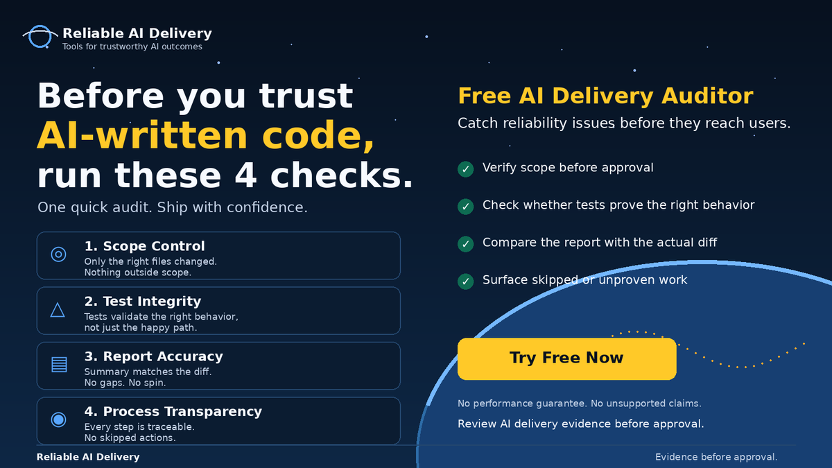 ReliableAIDeliv's tweet photo. Before you approve AI-written code, run 4 checks:

1. Scope
2. Tests
3. Report accuracy
4. Process transparency

“Done” is a claim. Delivery needs evidence.

Free AI Delivery Auditor:
https://t.co/0CVfibfoKr https://t.co/hPbrZhMpSc