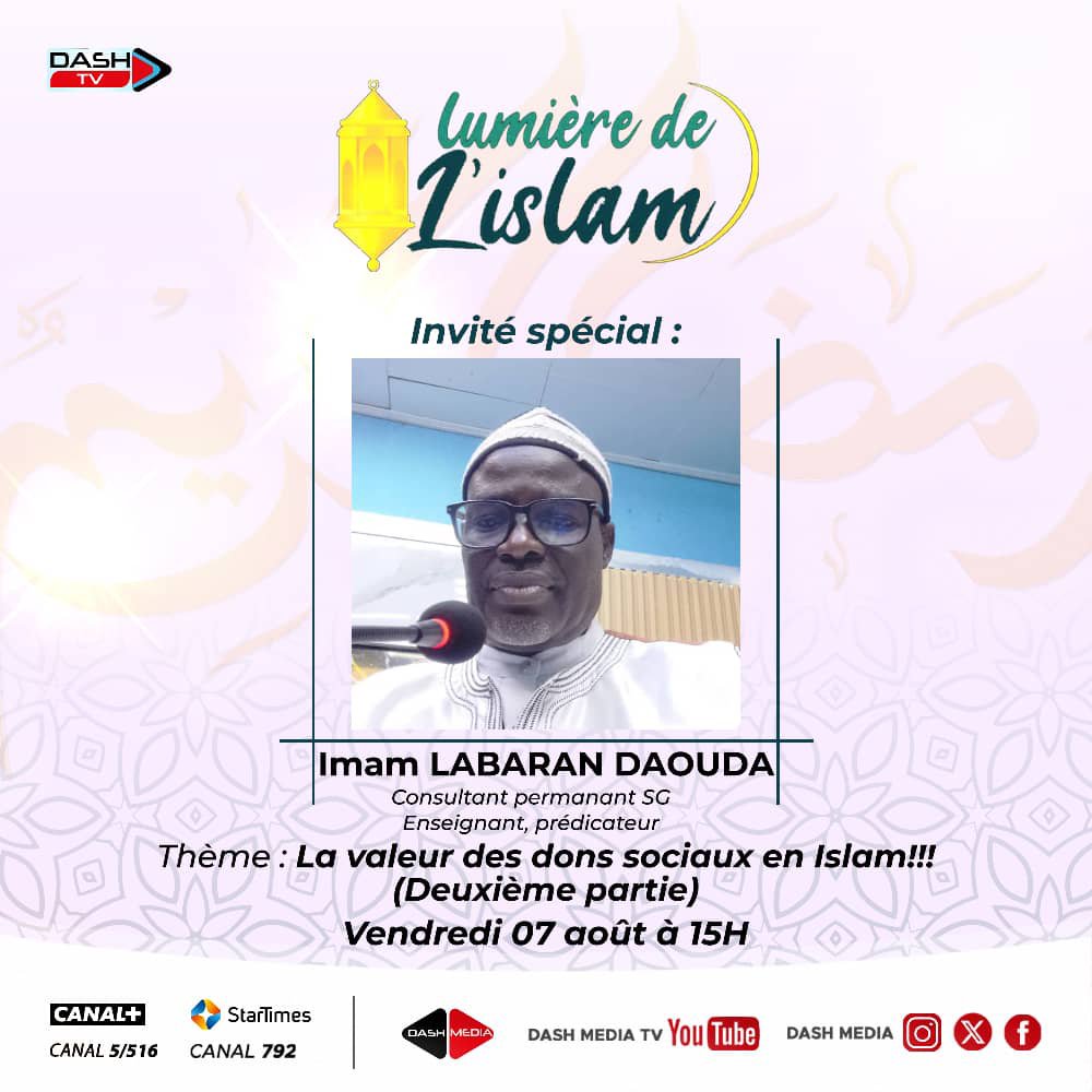 dashmedianews's tweet photo. 🕌 Retrouvez Lumière de l’Islam ce vendredi à 15h sur Dash TV.
Au programme : un hommage à Cheick Mouhamad Malik Farouk et un échange avec l’Imam Labaran Daouda sur « La valeur des dons sociaux en Islam » (2ᵉ partie).
📺 Un rendez-vous à ne pas manquer. #LumièreDeLIslam #DashTV https://t.co/k1JH8oI285
