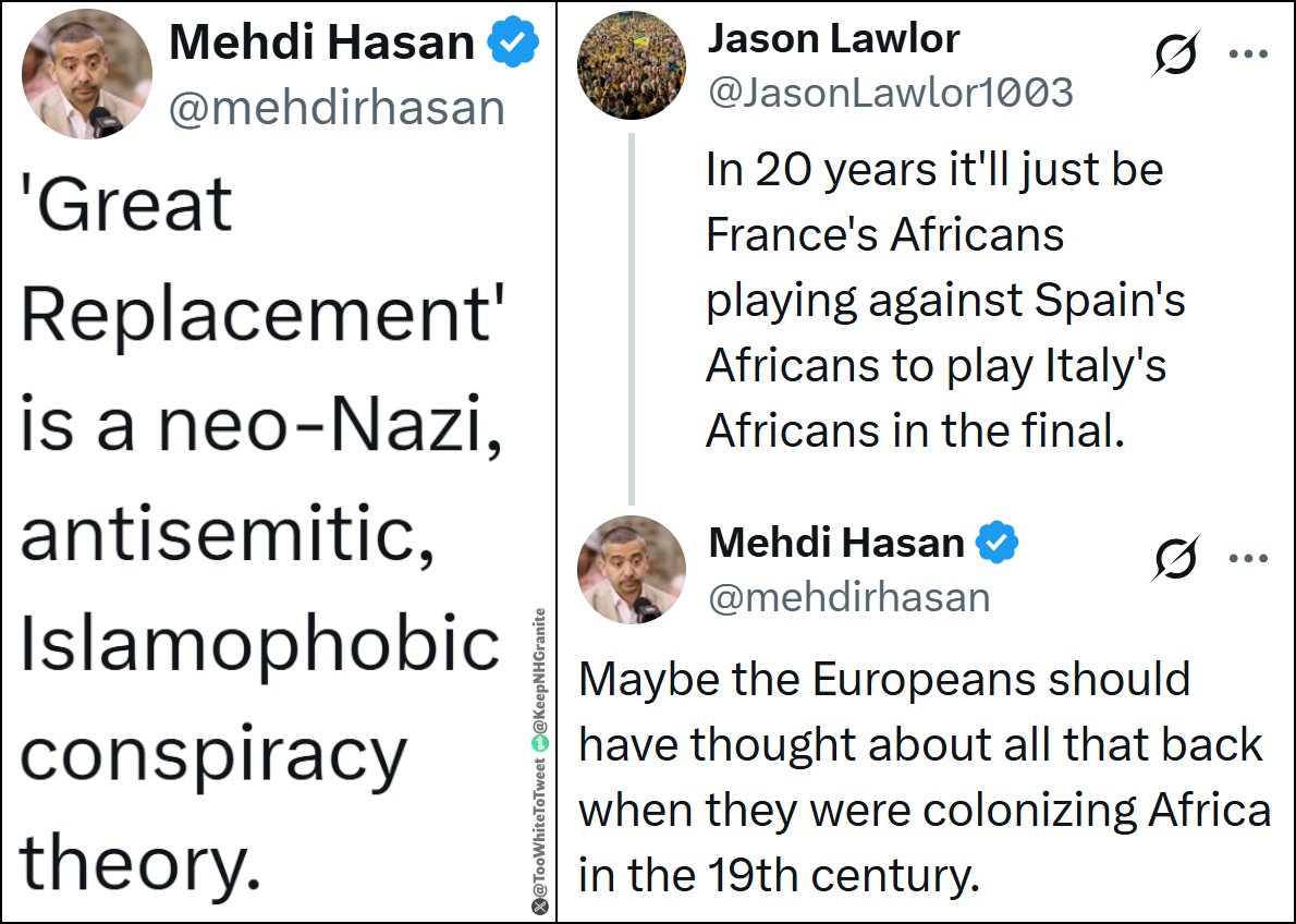 TooWhiteToTweet's tweet photo. Your name is Mehdi Hasan.

You're an Indian, born in England, living in Washington DC, with your Pakistani wife and children, holding UK and US citizenship.

You ARE the Great Replacement. https://t.co/teaVrxfDq3