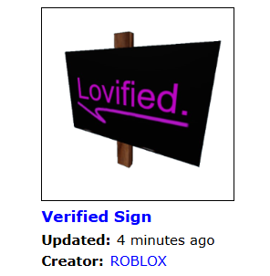 retroahhblud's tweet photo. (Accessory)
Verified Sign (4 Different Revision)

Price: Unbuyable
Creation Date: March 26th, 2008
Description: Hey, It's me, I'm verified.
ID: 1567446 https://t.co/OVji2WOTRw