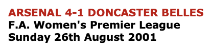 TheAWArchive's tweet photo. 26th August 2001
Premier League National Division
Arsenal 4-1 Doncaster Belles
Marieanne Spacey (29, 83)⚽️⚽️
Vicky Exley (32)⚽️
Ellen Maggs (62)⚽️
Ciara Grant (70)⚽️
https://t.co/XVzVacBJJ4