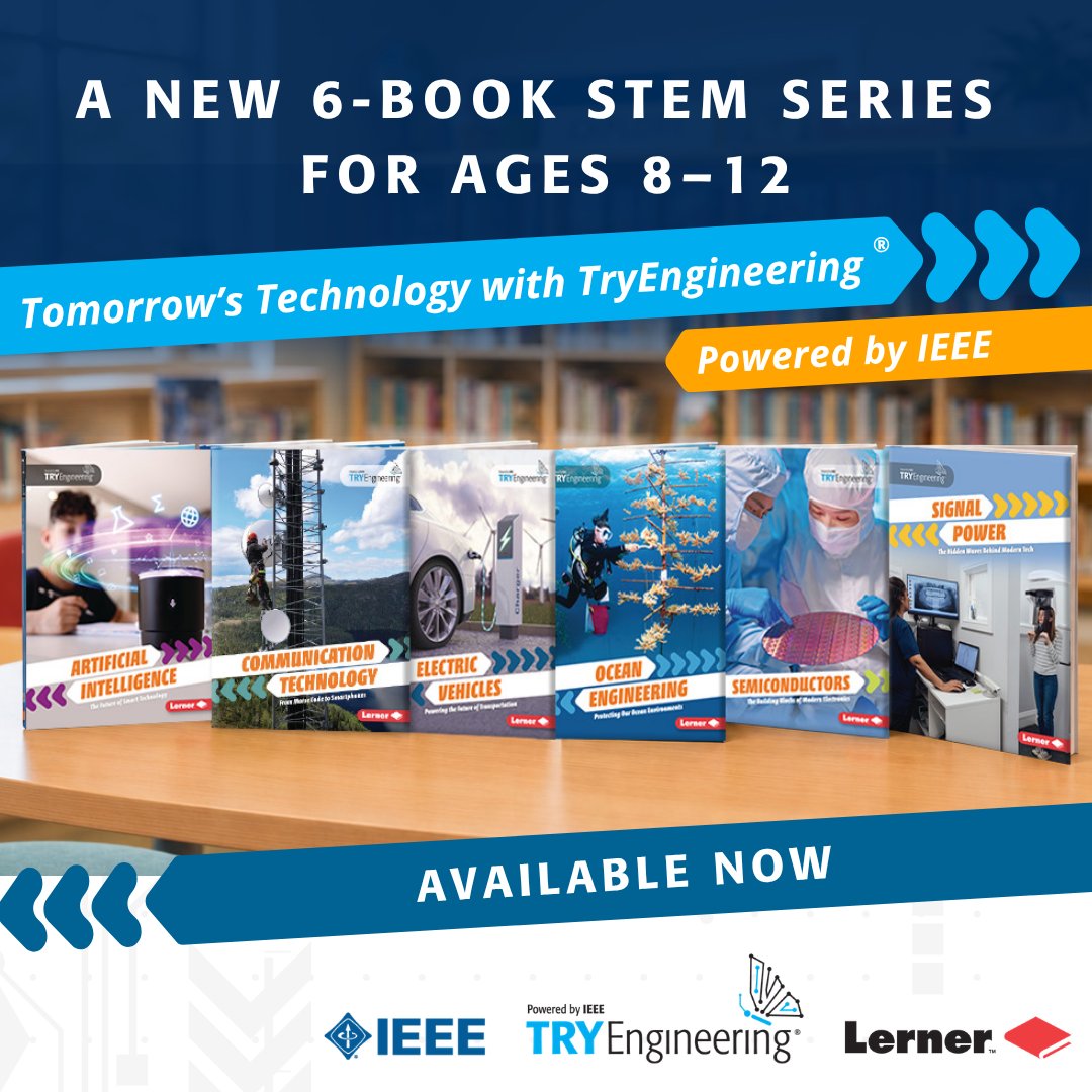 IEEEEduWeek's tweet photo. The wait is over! Tomorrow's Technology with @TryEngineering ® and @LernerBooks , Powered by IEEE is officially available. Explore our new STEM book series for ages 8–12 and start reading today: https://t.co/Z4rYqFcmY1
 
#STEMBooks #STEMEducation https://t.co/OKw5YkI939