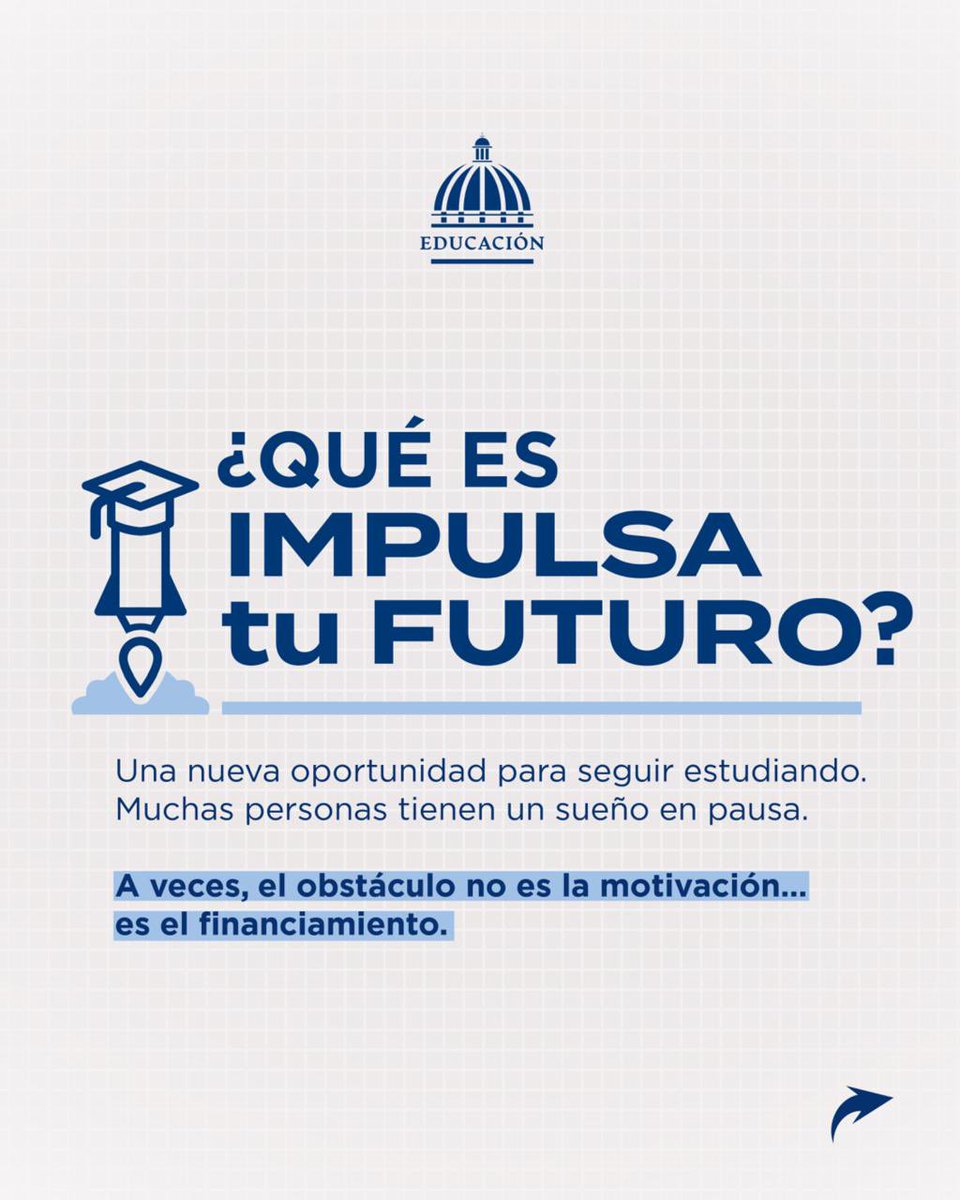 EducacionRDo's tweet photo. Hay metas que no deberían quedarse en pausa. 🎓 

Impulsa tu Futuro es el programa de crédito educativo del Estado dominicano que te brinda una alternativa de financiamiento para iniciar o continuar tus estudios superiores.

Si sueñas con cursar una carrera, un técnico o un posgrado, este programa puede ayudarte a dar el siguiente paso.

Desliza y conoce cómo funciona.