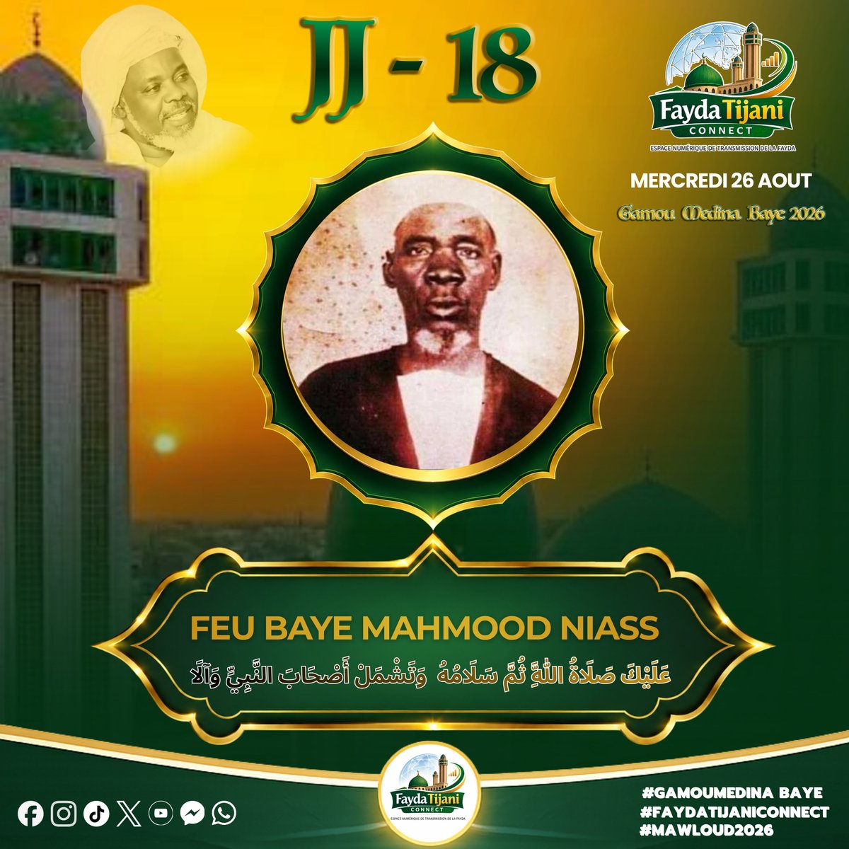 faydatijaniconn's tweet photo. JJ‑18 avant le #GamouMedinaBaye2026

Hommage à Baye Makhmout Niass,
Cheikh Serigne Mbaye Niass,
Elhadj Mouhamed Zeynab Niass
et Mame Ibra Fall.
Qu’Allah leur accorde Sa miséricorde. 🤍
#FaydaTijaniConnect #Mawlid2026 https://t.co/rMkiOcR2m9
