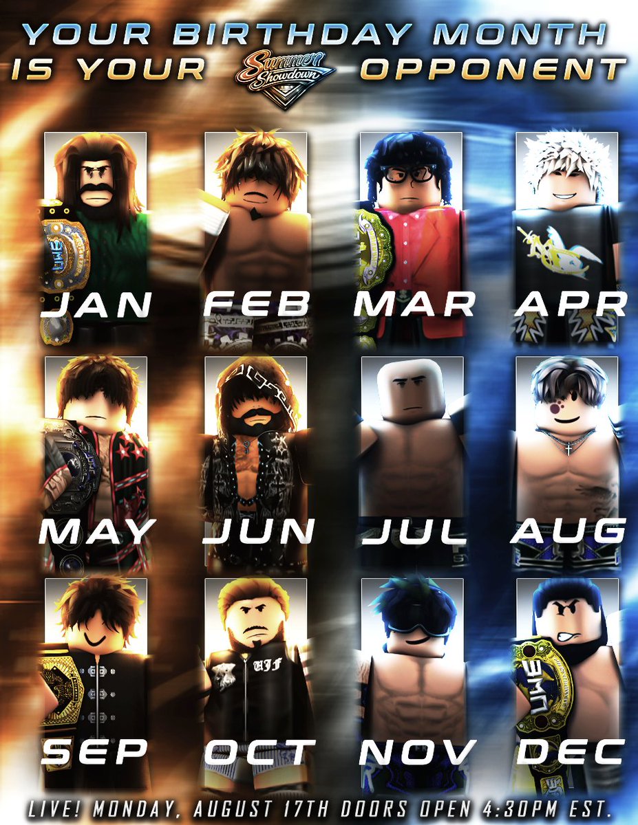 UWEONROBLOX's tweet photo. 🌞 YOUR BIRTHDAY DECIDES YOUR #UWESummerShowdown OPPONENT! 🌞

Comment your BIRTH MONTH to reveal who you're facing at Summer Showdown. 👀

Will you face a CHAMPION... or one of UWE's DEADLIEST stars? ⚔️

Would you WIN? 🤔

📅 LIVE MONDAY, AUGUST 17TH • 4:30PM EST

 #UWE2026 https://t.co/lGPlYipFrV
