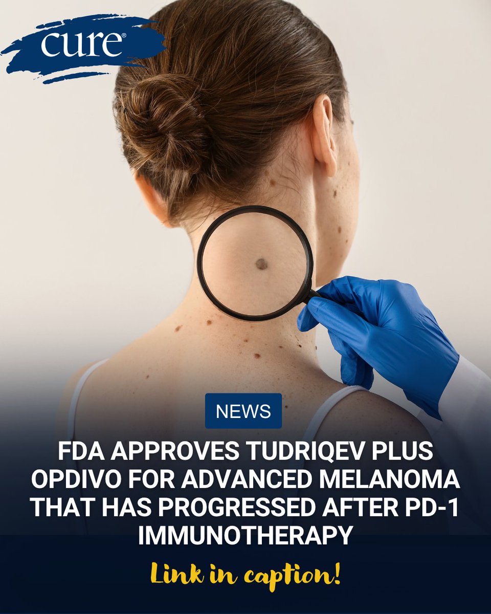 cure_today's tweet photo. The FDA has approved Tudriqev plus Opdivo for adults with unresectable advanced cutaneous melanoma that has progressed after PD-1 immunotherapy. #Melanoma #SkinCancer
https://t.co/cmfKuITfYO https://t.co/ijq0VHmnDR