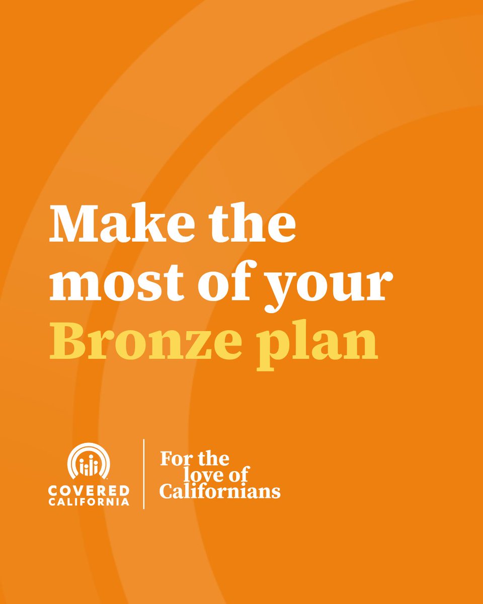 CoveredCA's tweet photo. If you have a Bronze plan, use your benefits! Many preventive services like checkups, vaccines, and screenings may be covered at no extra cost with in-network care. Know your plan to get quality care, stay healthy, and avoid surprise costs. #CoveredCalifornia #BronzePlan https://t.co/jLNFTYeutU