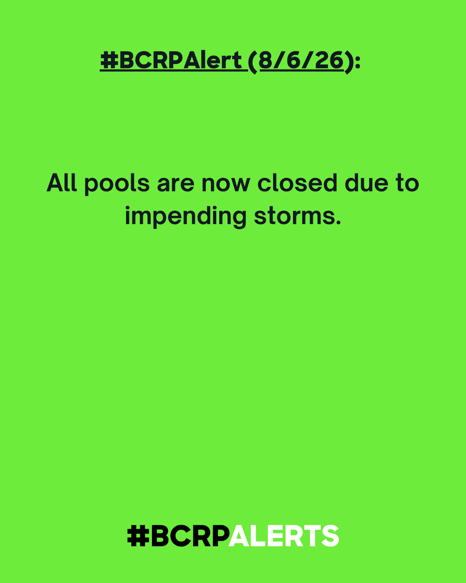 RecNParks's tweet photo. #BCRPAlert (8/6/26): All pools are now closed due to impending storms. https://t.co/NknQQcUT0O
