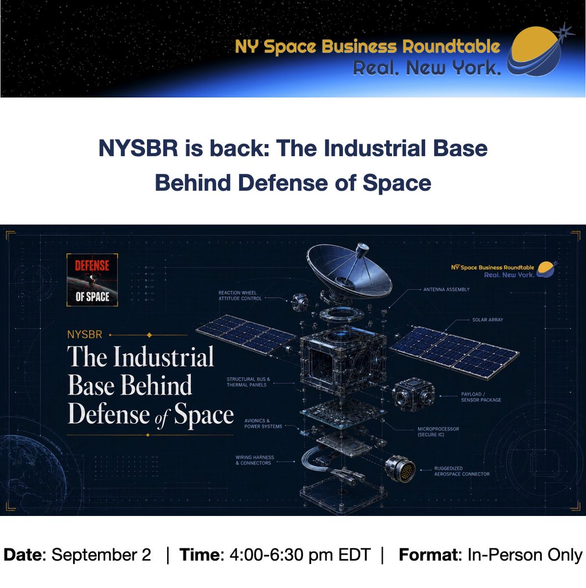 sspi's tweet photo. The New York Space Business Roundtable is back on
Please join us on Wednesday, September 2 for The Industrial Base Behind Defense of Space, an in-person NYSBR conversation at Milbank, Hudson Yards, New York, NY
Learn more and register here: https://t.co/WM81iEDwZf
#SSPI #NYSBR https://t.co/sCC06CtlIp