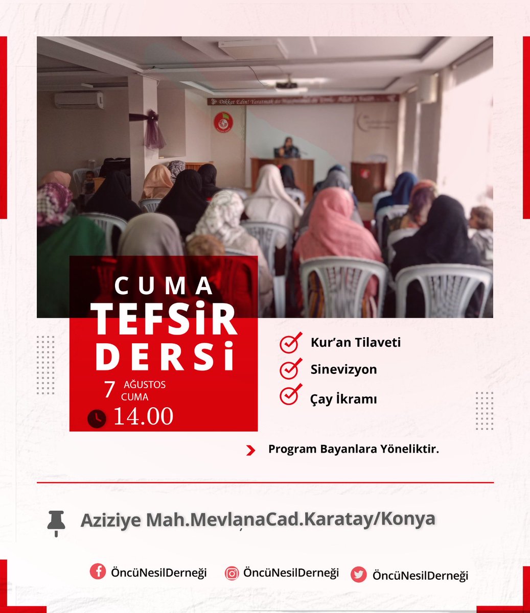 OncuNesilDer's tweet photo. Bayanlara Yönelik Tefsir Dersine Davet 📚

Her #cuma düzenli olarak gerçekleştirdiğimiz tefsir dersimize tüm hanım kardeşlerimiz davetlidir.

📅 07 Ağustos Cuma 
🕜 14.00

📍 Aziziye Mah.Mevlana Cad. Karatay/Konya

#BayanTefsir https://t.co/NrC5uWLDda