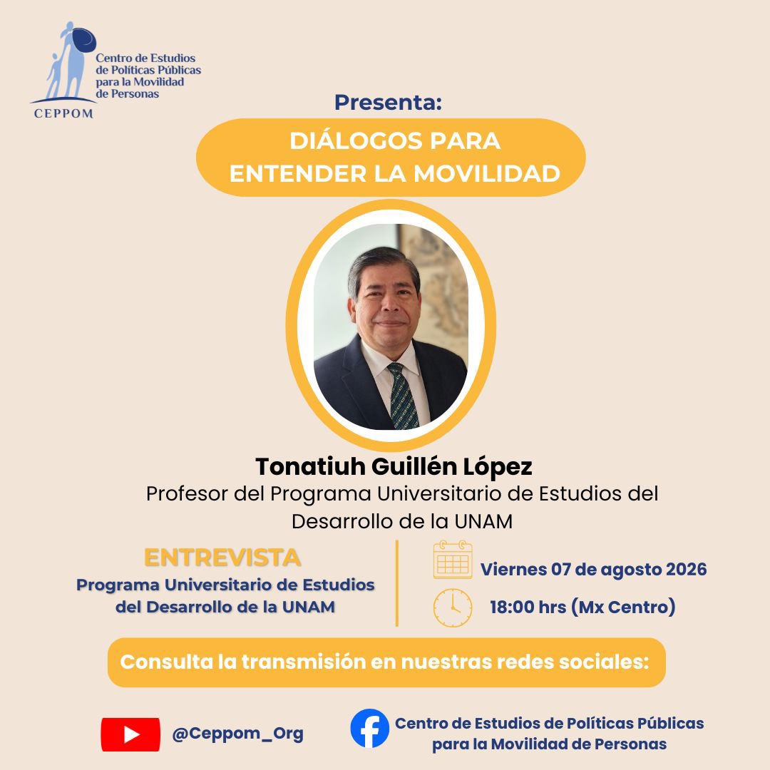 CeppomOrg's tweet photo. 📢 Nuevo episodio de Diálogos para entender la movilidad
Nos acompaña el Dr. Tonatiuh Guillén López, profesor del PUED-UNAM, para hablar de migración internacional, desarrollo y política regional.
🗓️ Viernes 07 de agosto | 18:00 hrs (Mx Centro) 📺 Por YouTube y Facebook https://t.co/4KyVoU66Xs