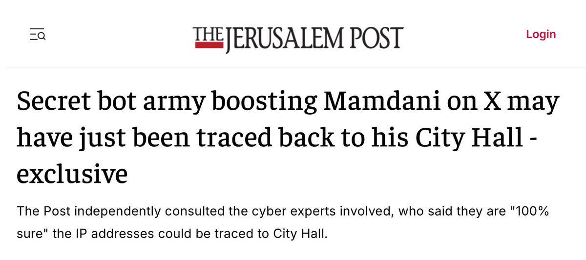 hernandezforny's tweet photo. Reports out today allege that Mayor @ZohranKMamdani’s own City Hall is running a secret bot farm on X to fake public support for him. 

Here’s what that means in plain terms: instead of real New Yorkers liking and sharing his posts, cyber experts say a network of automated accounts, have been mass-liking, replying, and boosting his content. Which makes it look far more popular than it actually is, tricking the platform’s algorithm into showing it to millions more people. 

Investigators say they’re “100% sure” the IP addresses behind this operation trace back to City Hall itself, meaning taxpayer-funded infrastructure may have been used to manufacture fake grassroots enthusiasm. 

If confirmed, this isn’t a PR embarrassment, it’s potential misuse of public resources, a probable violation of city ethics rules, and a platform manipulation scheme dressed up as “digital savvy.” 

New Yorkers deserve real accountability, not an astroturfed illusion of popularity built on their own dime.
