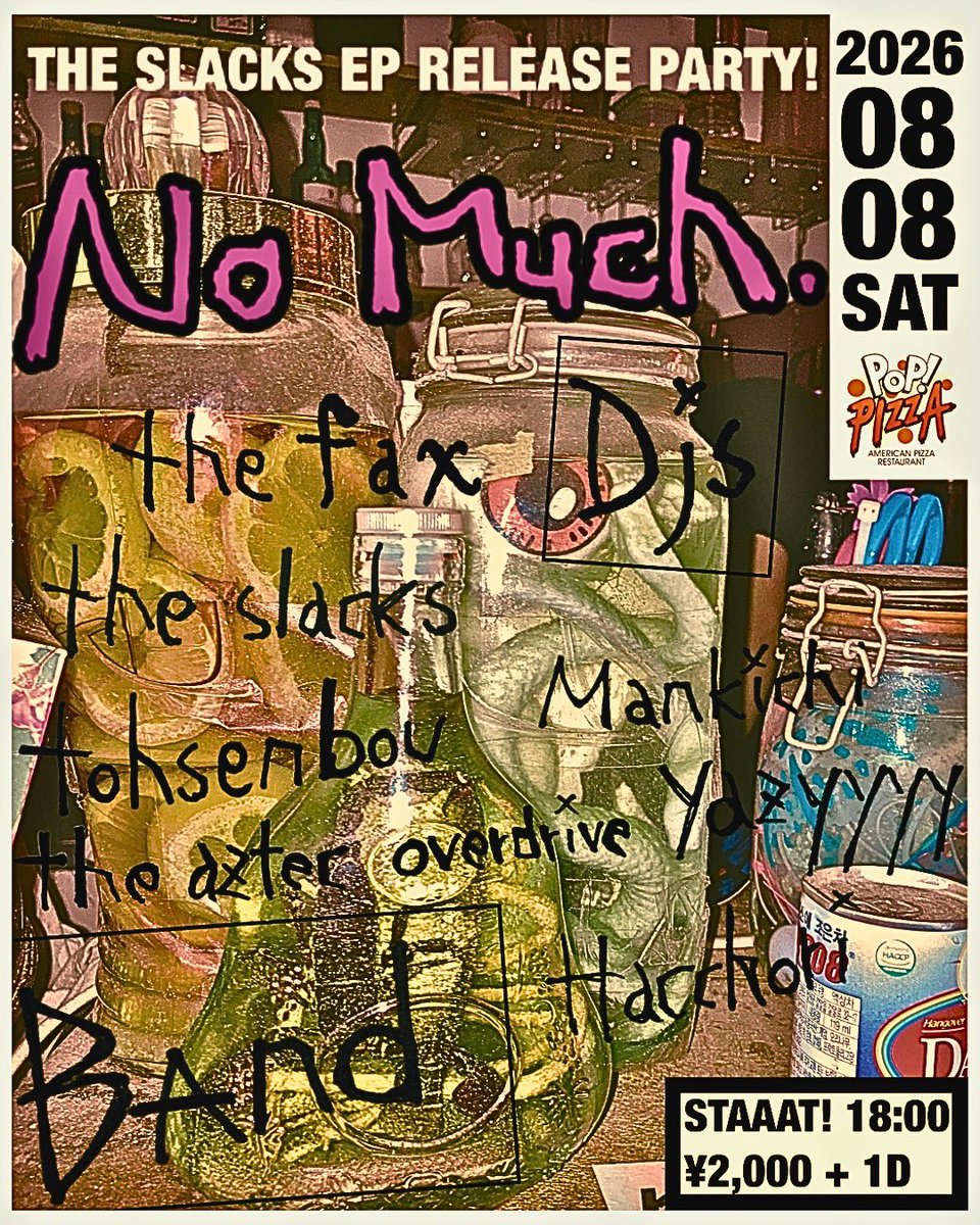 tohsenbou's tweet photo. ☠️ネクストギグ明日☠️

THE SLACKS EP RELEASE PARTY!
"No Much"

8/8(土)
at 京都POP!PIZZA
start 18:00
door ¥2,000(+1Drink)

w/
THE SLACKS
The Fax
The Aztec Overdrive
マンキチ
HACCHORI
yazyyyy

🎫取り置きや質問等は予約フォーム又はDMまでお願いします⭐︎ https://t.co/QUAnejN4BM