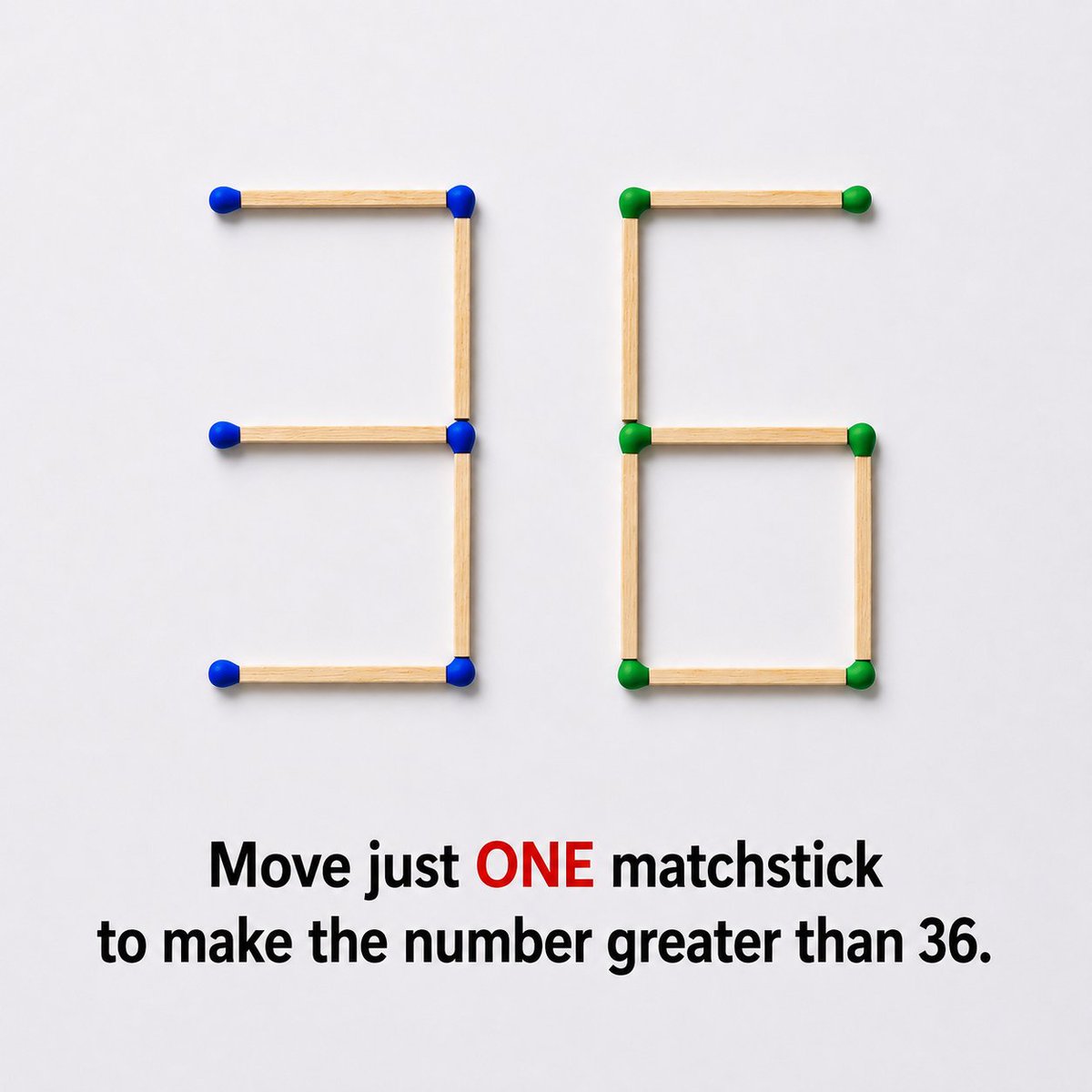 Syedxk_3's tweet photo. Move just ONE matchstick to make the number greater than 36.

0.0001% will win https://t.co/m8Qn6fYTPU