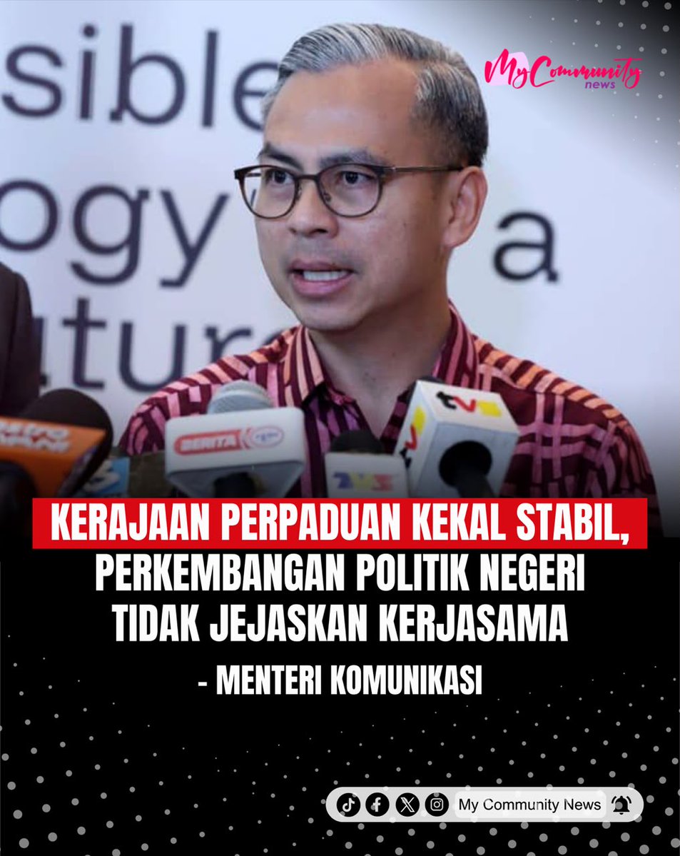 MyCommuNews0624's tweet photo. KERAJAAN PERPADUAN KEKAL STABIL, PERKEMBANGAN POLITIK NEGERI TIDAK JEJASKAN KERJASAMA – MENTERI KOMUNIKASI

Menteri Komunikasi yang juga Jurucakap Kerajaan MADANI, Datuk Seri Fahmi Fadzil, menegaskan bahawa kerjasama antara parti-parti dalam Kerajaan Perpaduan kekal kukuh dan https://t.co/W4hki98fp1