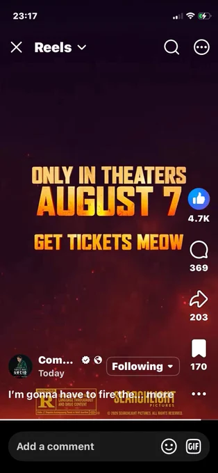 Only in theaters August 7