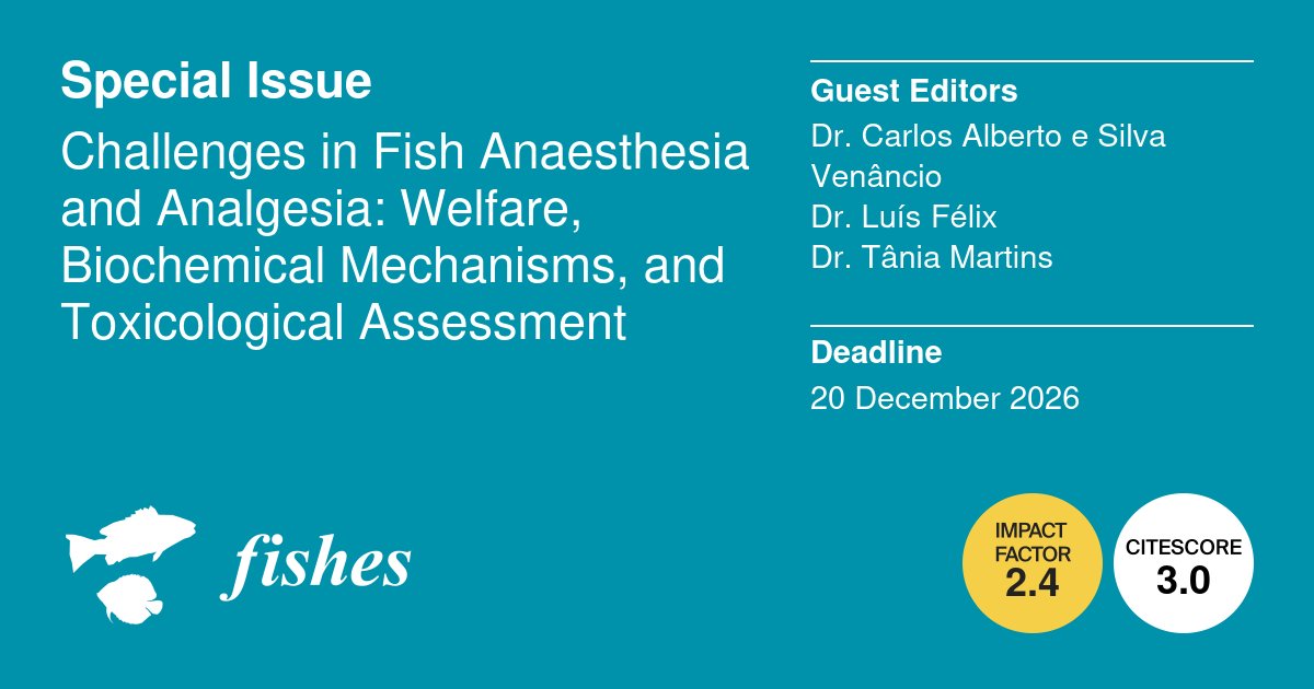Fishes_MDPI's tweet photo. 🐟#Call_for_paper #Special_issue

📁Special Issue in #Fishes is open for submissions: "Challenges in Fish Anaesthesia and Analgesia: Welfare, Biochemical Mechanisms, and Toxicological Assessment" 

❤️More information:https://t.co/rjZHXk6KZr

#AnimalWelfare #BiochemicalMechanisms https://t.co/Eo2zrYpLaz