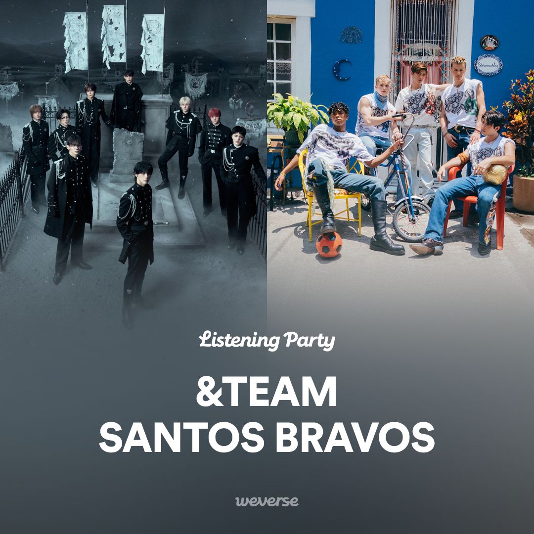 weverseofficial's tweet photo. [#Weverse_ListeningParty] STBV x &TEAM: Road to KCON LA Coming Soon🎧

Santos Bravos와 &TEAM의 특별한 만남!✨
KCON LA를 앞두고 Santos Bravos와 &TEAM이 함께하는 합동 리스닝 파티에 여러분을 초대합니다💌
두 아티스트가 펼칠 KCON LA 무대를 더욱 기대하게 만들 플레이 리스트를 전 세계 팬들과 함께 즐겨요 🎶

💬 Santos Bravos와 &TEAM 멤버들도 채팅에 참여해 여러분과 함께할 예정입니다!

🕤 Japan (JST/KST) : August 8, 9:30 AM - 10:30 AM
🕡 CDMX (CST) : August 7, 6:30 PM - 7:30 PM

#STBV #SantosBravos
#andTEAM #앤팀
#Weverse