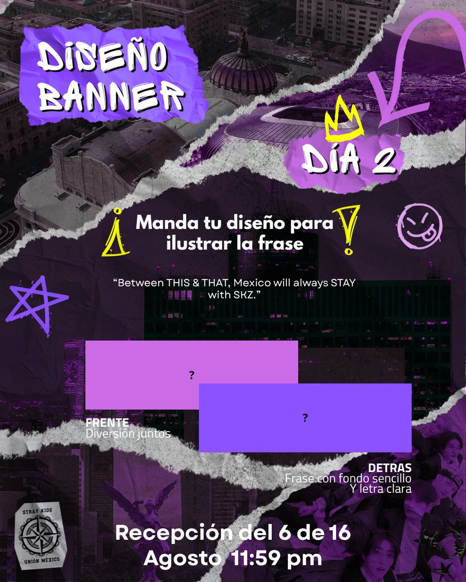 SKZunionMexico's tweet photo. 🎨 ¡Es momento de darle vida al banner del Día 2!

Ya tenemos la frase ganadora, ahora buscamos el diseño que la representará.

Convocatoria: 🔗 https://t.co/pVKesUj7J9

📅 Recepción de diseños hasta el 16 de agosto a las 11:59 p.m.

#Back2Mexaverse #STAYinMexaverse https://t.co/Nt21B8lt8Z