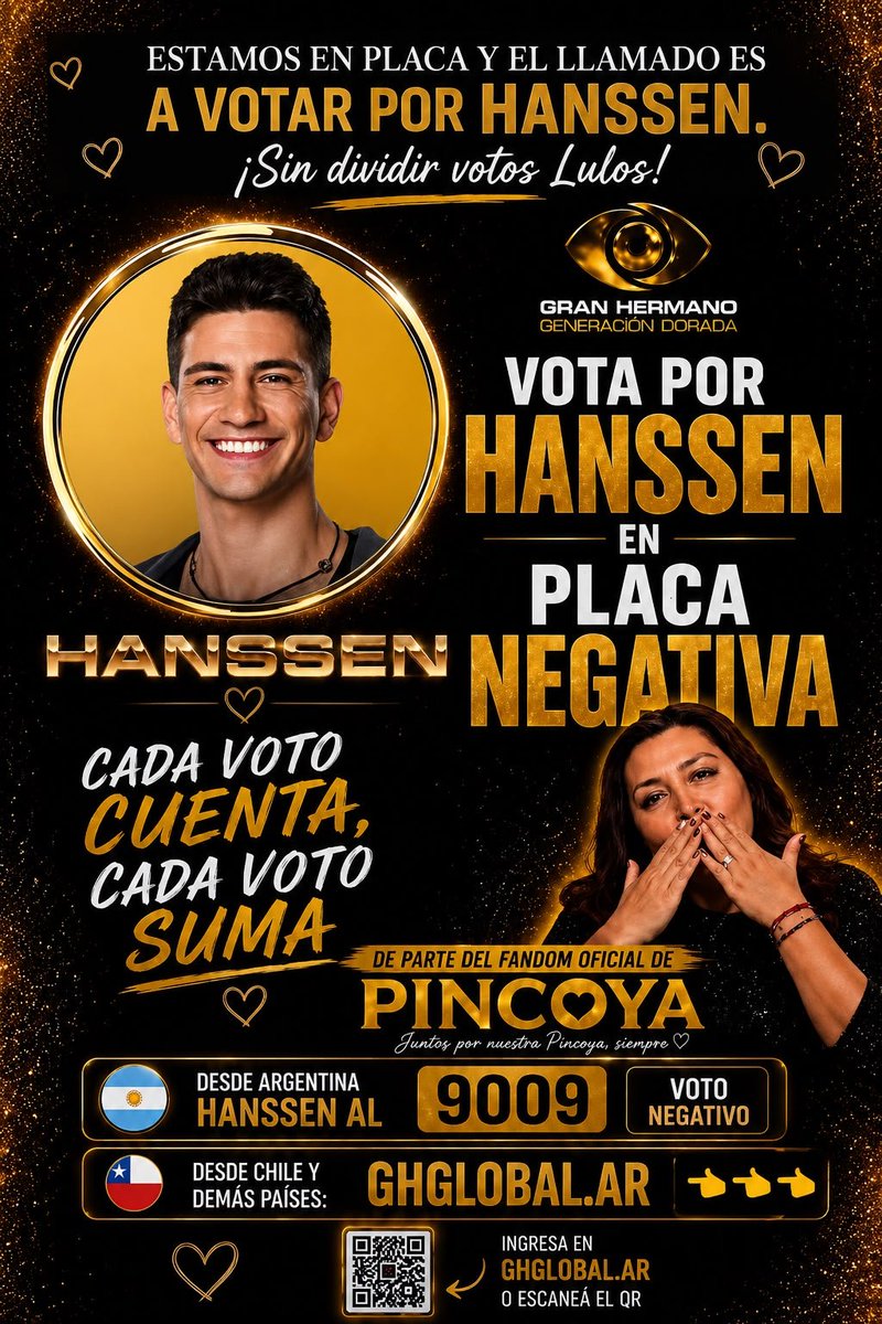pincoyafandom's tweet photo. Buenas noches, informamos que en esta PLACA NEGATIVA vamos por:

VOTO NEGATIVO!!!
HANSSEN AL 9009 🇦🇷
HANSSEN EN CHILE 🇨🇱 Y EL MUNDO A TRAVÉS DE https://t.co/SWX4VqYKBx
#GranHermano https://t.co/PDVPYhZRJv