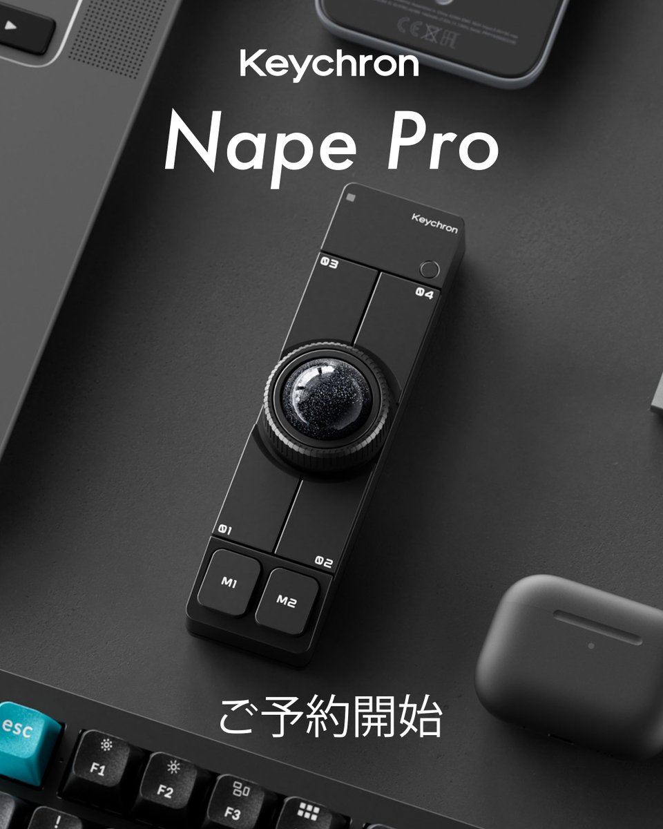 KeychronJP's tweet photo. 🖱️本日予約開始
クラファン支援総額 4億円突破 の話題作
Keychron Nape Pro のご予約がスタートしました。

8/28(金)発売｜全国63店舗で店頭体験も可能

▶ご予約はこちら
https://t.co/xZq2L7CoEf
*SUPER KOPEK/Amazon/楽天市場でも受付中
#Keychron #NapePro #トラックボール https://t.co/IhwsRNdYgD