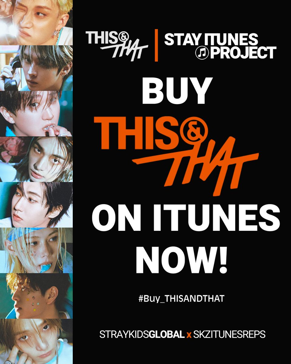 StrayKidsGlobal's tweet photo. 📣 BUY ON ITUNES NOW!

✅Buy #THIS_AND_THAT + Festival VER many times
🛒 https://t.co/5lCghgbTC1

GOALS
– 25 #1's (Song)
– 40 #1's (EP)

📱 QRT/Reply screenshot + #Buy_THIS_AND_THAT_Now

SKZ THIS AND THAT DAY
#StrayKids_THIS_AND_THAT_OutNow
#THIS도_THAT도_스키즈
#This_And_That @Stray_Kids