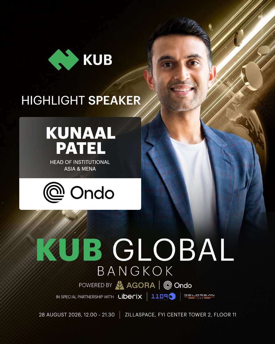 KUBChain's tweet photo. One of the biggest names in tokenized finance is coming to Bangkok!

Meet our Highlight Speaker at KUB Global Bangkok 2026: Kunaal Patel, Head of Institutional Asia and MENA at @Ondo —one of the main partners powering this year’s event.

Kunaal works at the intersection of institutional finance, blockchain, and tokenized assets, helping connect traditional financial markets with on-chain infrastructure across Asia and MENA.

We are honoured to welcome Kunaal and Ondo to KUB Global Bangkok 2026 as we bring global perspectives on tokenization, institutional adoption, and the future of on-chain finance to Southeast Asia.

Powered by Agora (@withAUSD) and @Ondo 
In special partnership with @LiberixTH , 1109 Prime, and @DeLoreanlabs 

📅 28 August 2026
⏰ 12:00–21:30 (UTC+7)
📍 ZillaSpace, FYI Center Tower 2, 11th Floor

Register now: https://t.co/a6gpAHCKJJ

#KUBGlobalBangkok2026 #KUBChain #Ondo #Tokenization #OnchainFinance #DigitalAssets #Web3