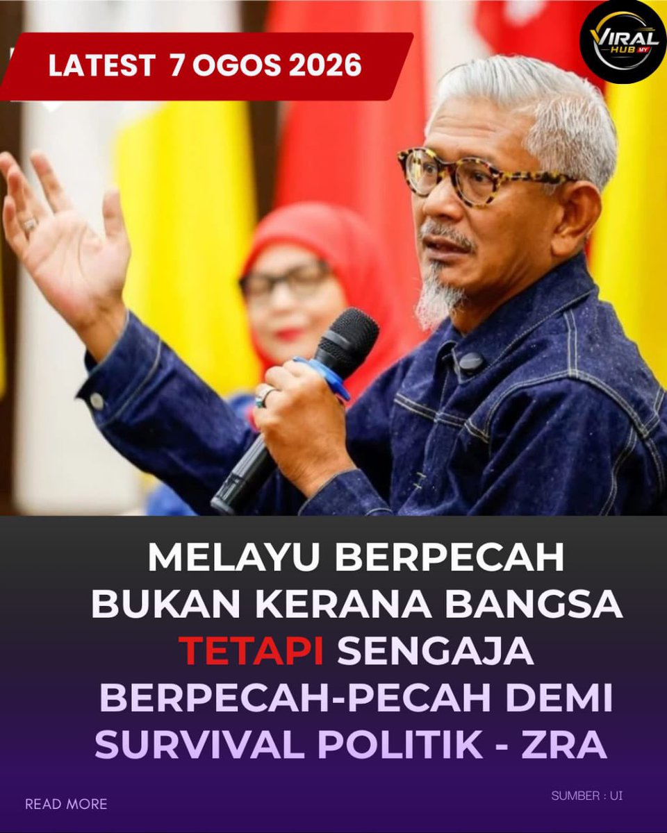 enasqaryna's tweet photo. "MELAYU BERPECAH BUKAN KERANA BANGSA
TETAPI SENGAJA BERPECAH-PECAH
DEMI SURVIVAL POLITIK" -ZRA
komen dan Share kalau korang SETUJU!
#ZRA #Melayu #PolitikKotor #BangunMelayu #7Ogos2026 ViralHub https://t.co/uRgtn0duWt