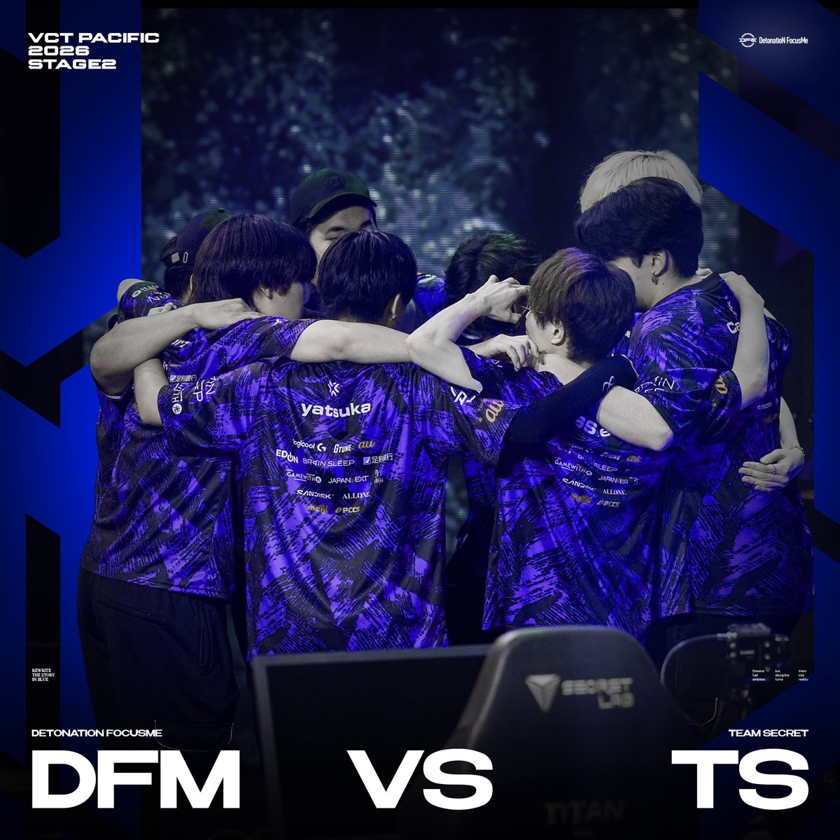 DFM_VALORANT's tweet photo. #VCTPacific 2026 STAGE 2 DAY 13

Match 1
17:00 vs TS

勝利こそ、最高の恩返し。

🔴https://t.co/XgKQDwsPYw
🟣https://t.co/b7MMebBKjn

#DFMWIN #DFM_VALO https://t.co/CAEjtKImBI