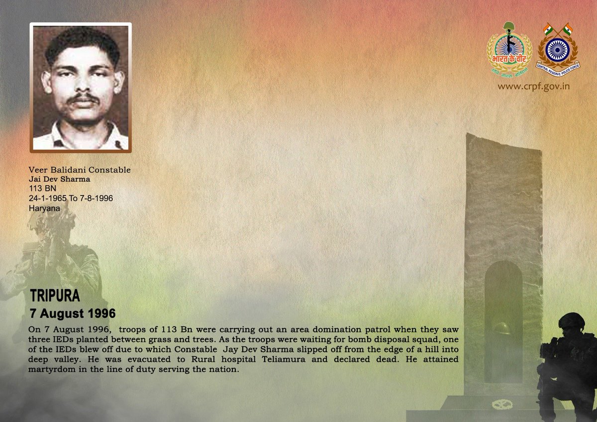 crpfindia's tweet photo. DG and all Ranks of #CRPF pay solemn tribute to Ct/GD Jay Dev Sharma of 113 Bn, who made the supreme sacrifice after falling from a hill due to an IED blast while on an area domination patrol in Tripura on 7 August 1996. #CRPF salutes the braveheart and pledges never to let his sacrifice go in vain.

#LestWeForget
🇮🇳 #Bharat_Ke_Veer 🇮🇳