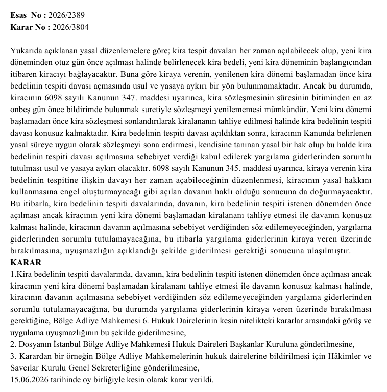 yankibuyuksezer's tweet photo. Talep dönemi başlamadan kira tespit davası açılabilse de talep döneminden önce kiracının tahliyesi halinde konusuz kalan davada yargılama gideri davalıya yükletilmez

3 HD 2026/2389 E 2026/3804 K 15.06.2026 (Uyuşmazlık Kararı) https://t.co/rmX1oDHXwr