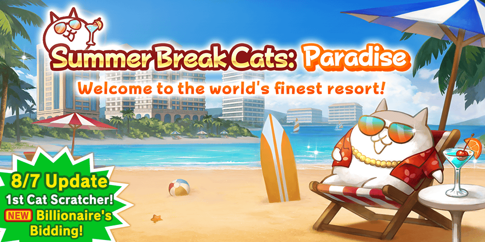 PONOS_EN's tweet photo. Summer, the sea, a resort... and stacks of cash?! "Summer Break Cats: Paradise" is on in #TheBattleCats from 8/7 (11am) until 8/28 (10:59am)!
Weekly Cat Scratchers, Event Capsules, limited maps with new formats, and more! Don't miss out on all the summer fun! #BattleCats https://t.co/cqkuNh4BJ4